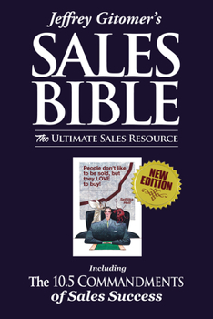 Hardcover Jeffrey Gitomer's the Sales Bible: The Ultimate Sales Resource Book