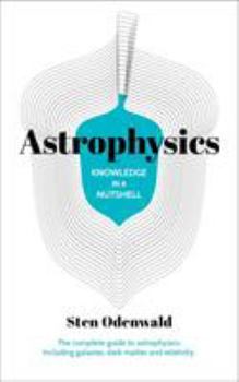 Paperback Knowledge in a Nutshell: Astrophysics Book