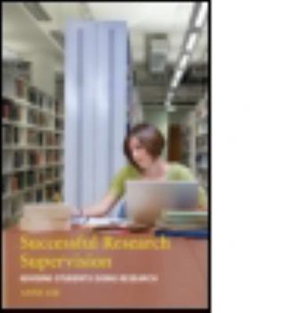 Paperback Successful Research Supervision: Advising Students Doing Research Book