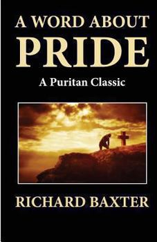 Paperback A Word About Pride (A Puritan Classic) Book