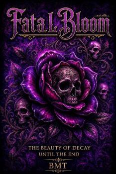 Paperback Fatal Bloom Book