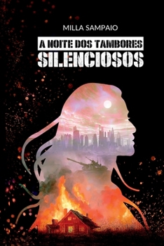 A Noite dos Tambores Silenciosos (Caçadores de Tempestades) (Portuguese Edition)