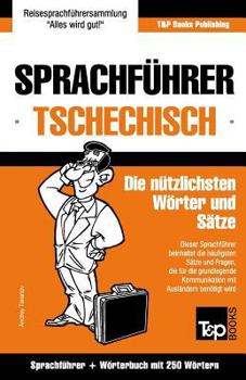 Paperback Sprachführer Deutsch-Tschechisch und Mini-Wörterbuch mit 250 Wörtern [German] Book