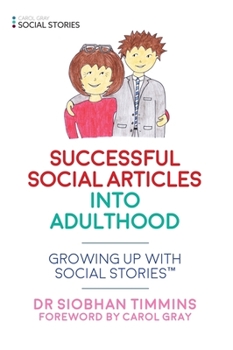 Paperback Successful Social Articles Into Adulthood: Growing Up with Social Stories(tm) Book