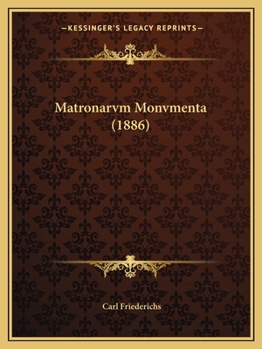 Paperback Matronarvm Monvmenta (1886) [Latin] Book