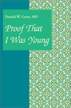 Paperback Proof That I Was Young Book