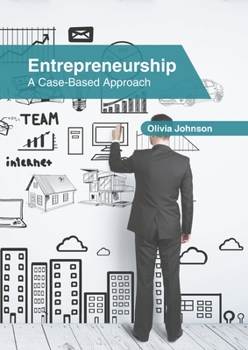 Hardcover Entrepreneurship: A Case-Based Approach Book