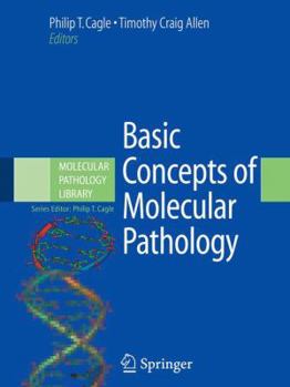 Paperback Basic Concepts of Molecular Pathology Book