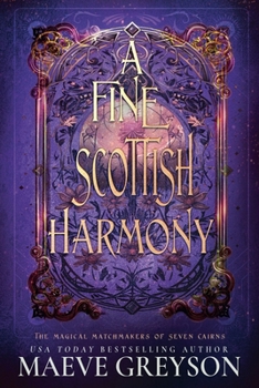 A Fine Scottish Harmony (The Magical Matchmakers of Seven Cairns)