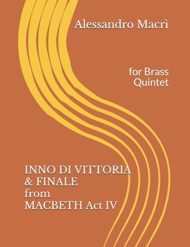 Paperback INNO DI VITTORIA & FINALE from MACBETH Act IV: for Brass Quintet [Italian] Book