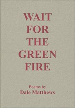 Paperback Wait for the Green Fire Book