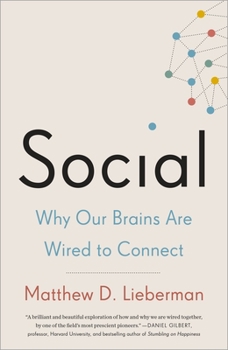 Paperback Social: Why Our Brains Are Wired to Connect Book