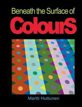 Paperback Beneath the Surface of Colours Book