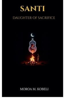 Paperback Santi: Daughter Of Sacrifice Book