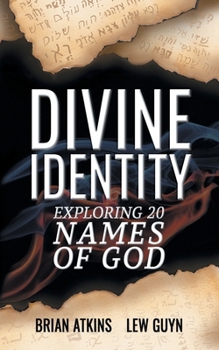 Paperback Divine Identity: Exploring 20 Names of God Book