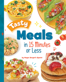 Hardcover Tasty Meals in 15 Minutes or Less Book