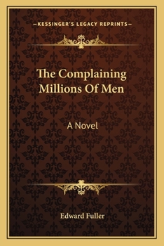 Paperback The Complaining Millions Of Men Book