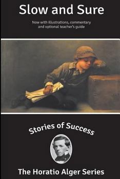 Slow and Sure; Or, From the Street to the Shop - Book #3 of the Brave and Bold