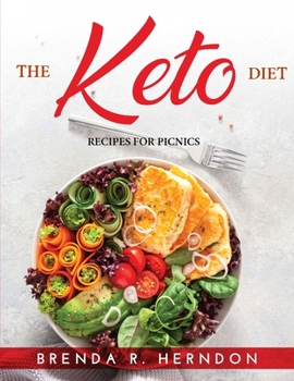Paperback The Keto Diet: Recipes for Picnics Book