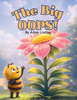 Paperback The Big OOPS! (Tiny Creatures, Big Lessons) Book