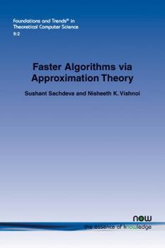 Paperback Faster Algorithms Via Approximation Theory Book