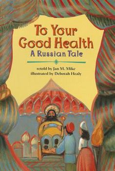 Paperback To Your Good Health: A Russian Tale Book