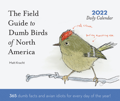 Calendar Dumb Birds of North America 2022 Daily Calendar Book
