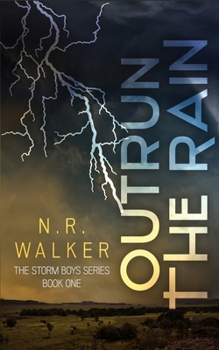 Outrun the Rain - Book #1 of the Storm Boys