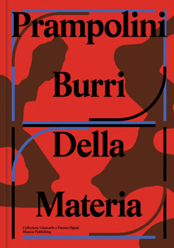 Hardcover Prampolini Burri: Della Materia Book