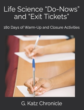 Paperback Life Science "Do-Nows" and "Exit Tickets": 180 Days of Warm-Up and Closure Activities Book