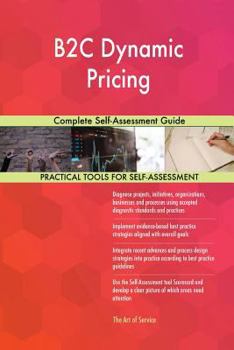 Paperback B2C Dynamic Pricing Complete Self-Assessment Guide Book