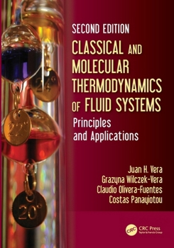 Paperback Classical and Molecular Thermodynamics of Fluid Systems: Principles and Applications Book