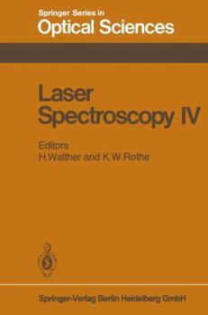 Paperback Laser Spectroscopy IV: Proceedings of the Fourth International Conference Rottach-Egern, Fed. Rep. of Germany, June 11-15, 1979 Book