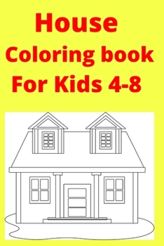 Paperback House Coloring book For Kids 4-8 [Large Print] Book