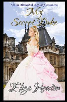 Paperback My Secret Duke: Clean Historical Regency Romance Book