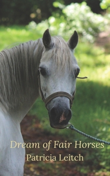 Paperback Dream of Fair Horses Book