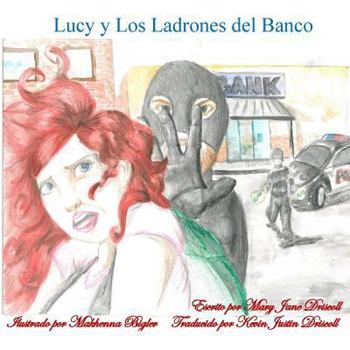 Paperback Lucy y Los Ladrones del Banco [Spanish] Book