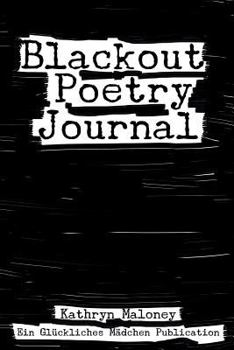 Paperback Blackout Poetry Journal: Poetic Therapy Book