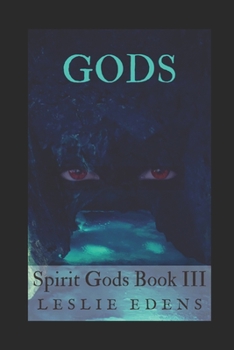 Paperback Gods: Spirit Gods Book III Book