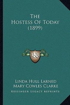 Paperback The Hostess Of Today (1899) Book