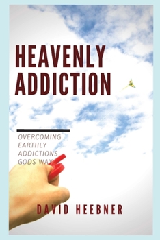 Paperback Heavenly Addiction Book