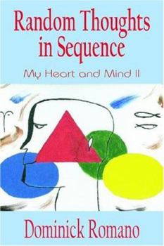 Paperback Random Thoughts in Sequence: My Heart and Mind II Book