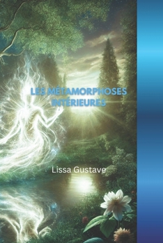 Paperback Les Métamorphoses Intérieures: La Transformation [French] Book