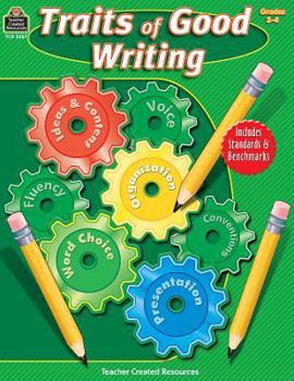Paperback Traits of Good Writing, Grades 3-4 Book