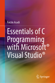 Hardcover Essentials of C Programming with Microsoft(r) Visual Studio(r) Book