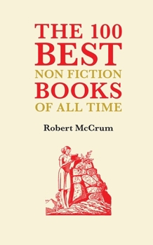 Hardcover The 100 Best Nonfiction Books of All Time Book