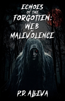 Paperback Echoes of the Forgotten: Web of Malevolence Book