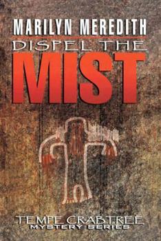 Dispel the Mist - Book #9 of the Deputy Tempe Crabtree