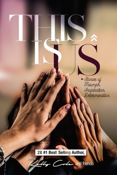 Paperback This is Us: Stories of Triumph, Inspiration, & Determination Book