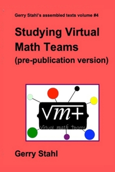 Paperback Studying Virtual Math Teams (pre-publication version) Book